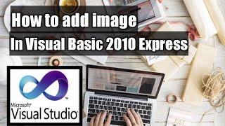 How to add image in Visual Basic 2010 Express