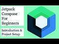 Jetpack Compose Beginner Tutorial Series -#1 : Introduction and Project Setup