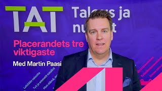 Placerandets tre viktigaste | Martin Paasi