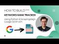 How to Build a Keyword Rank Tracker using Python & Google SERP API