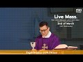 Ash Wednesday Mass with Fr. Rob Galea 02/03/2022