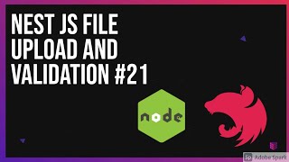 Nest JS file upload and Validation #21
