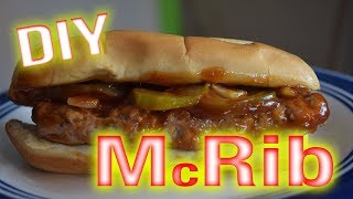 McDonald's DIY McRib \u0026 Sauce CopyCat Recipe