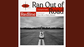 Ran Out of Road (feat. Vince Gill \u0026 Harry Stinson)