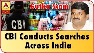 Master Stroke: Gutka Scam: CBI Conducts Searches Across India | ABP News