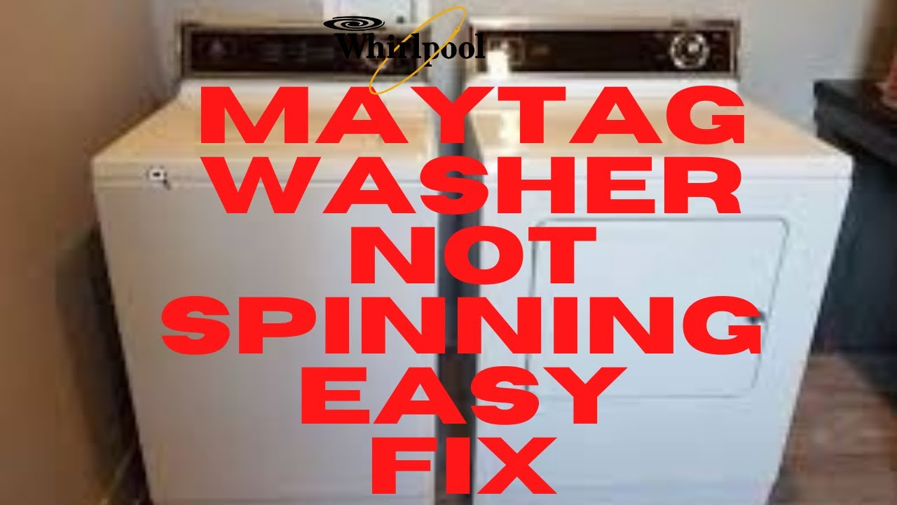 MAYTAG WASHER NOT SPINNING - EASY FIX!! - YouTube