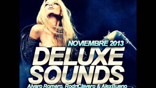 11. Deluxe Sounds Noviembre 2013 (Alvaro Romero, RodriClavero & Alex Bueno)