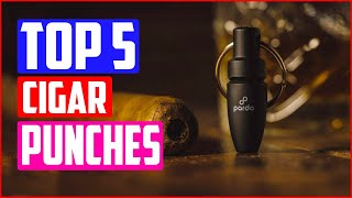 TOP 5 Best Cigar Punches of 2022