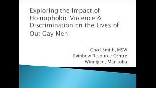 Exploring the Impact of Homophobic Violence & Discrimination on the Lives of Out Gay Men