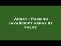 Array : Passing JavaScript array by value