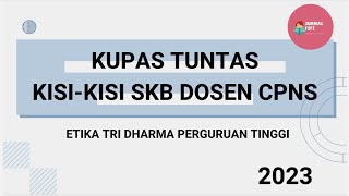 PERSIAPAN SKB DOSEN CPNS 2023 | COBA QUIZ ETIKA TRIDHARMA PERGURUAN TINGGI DAN PEMBAHASANNYA