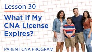 Parent CNA Program in Colorado – Lesson 30: What If My CNA License Expires?