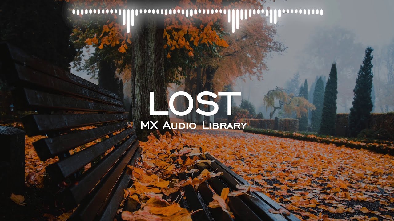 Lost - Sad Emotional Background Music No Copyright Music Free Sad ...