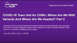 COVID-19 Town Hall for Community Health Workers: Current Variants & Where We Are Headed, Part 2