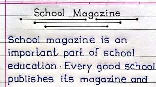 Write An Essay On School Magazine In English | Paragraph On School Magazine |