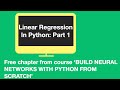 Linear regression: free chapter from the course 'Building a neural network from scratch with Python'