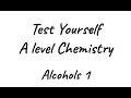 Test Yourself A level Chemistry - Alcohols 1