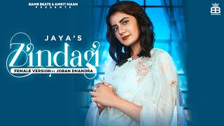 Zindagi Female Version | Jaya | Ft. Joban Dhandra | Abhijit Baidwan | Punjabi songs | Bamb Beats