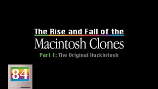 The Rise and Fall of the Macintosh Clones - Part 1: The Original Apple Hackintosh