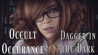 ☆★ASMR★☆ Callidora || Occult Occurrence // Dagger in the Dark