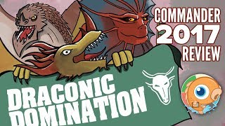 Commander 2017 Review: Draconic Domination (Dragons)