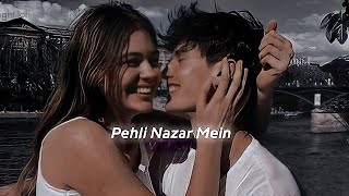 Pehli Nazar Mein [lyrics] |slowed reveb| lofi song| Dark night lofi