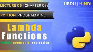 Lambda Functions in Python | Lec 6(Ch 3)| Python Programming | Urdu\Hindi