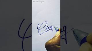 Chirag 🔥 Name 🥰 Signature 🔥 | #shorts #youtubeshorts #shortsvideo @amanunique3965