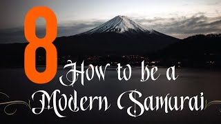 How to be a Samurai - Part 8/10