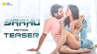 Saaho : Prabhas, Shraddha Kapoor Motion Teaser | Saaho Trailer, Saaho Teaser | Saaho Video Songs