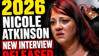 2026 Exclusive Release: Nickole Atkinson Speaks — The Interview That Started It All