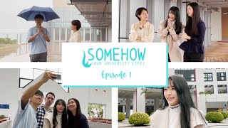 SOMEHOW 🌹• Our University Life at HKUST💫 Part 1: Love Story👩‍❤️‍👨