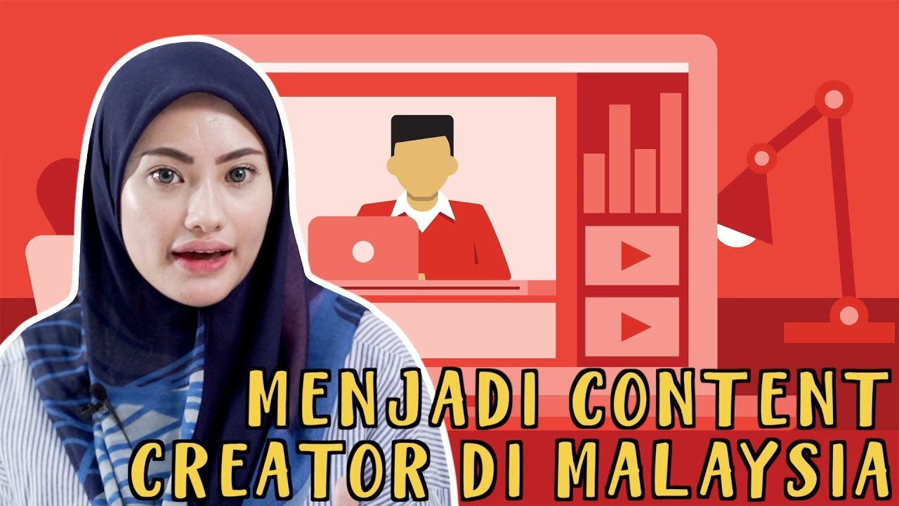 Menjadi Content Creator Di Malaysia Youtube