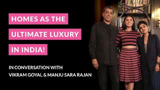 EP 9 The Art of Beautiful Homes ft. Vikram Goyal \u0026 Manju Sara Rajan