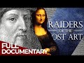 Raiders of the Lost Art | Episode 4 | Leonardo & the Mona Lisa | Free Documentary History