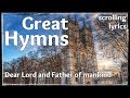 ♫ Hymn | Dear Lord and Father of mankind | SCROLLING text