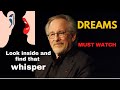 Dreams - Steven Spielberg's Advice