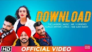 Download | The Landers feat. Gurlez Akhtar| Himanshi Parashar| Mr. VGrooves|Latest Punjabi Song 2018