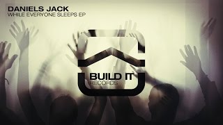 Daniels Jack - While Everyone Sleeps [Build It Records]