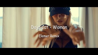 Doja Cat - Woman  | Elemer Remix
