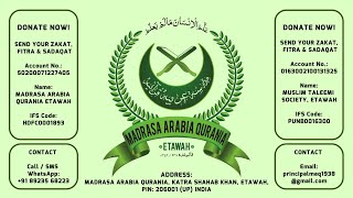 Madrasa Arabia Qurania, Etawah UP | مدرسہ عربیہ قرآنیہ، اٹاوہ - تعارف، مشکلات اور عزائم