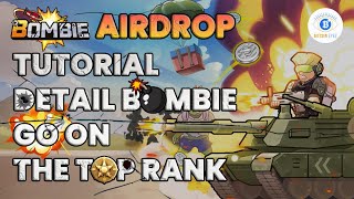 Bombie Airdrop - Tutorial detail play Bombie go on the top rank \u0026 participate Catizen Airdrop Z Coin