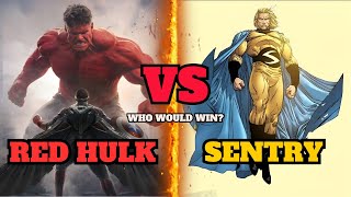 Red Hulk Vs Sentry: Who Would Win? | Red Hulk, Sentry | What's On Hollywood