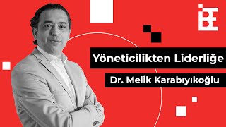 Yöneticilikten Liderliğe