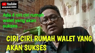 CIRI CIRI RUMAH WALET YANG AKAN SUKSES.