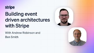 Building event driven architectures with Stripe