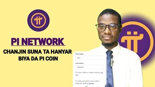 Pi Network Yadda Ake Chanjin Suna Ta Hanyar Biya Da Pi Coin