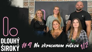 #4 Na zkráceném řetězu 1/2 /// Víte, jaké jsou 3 stupně obezity u chlapa? | Dlouhý Široký