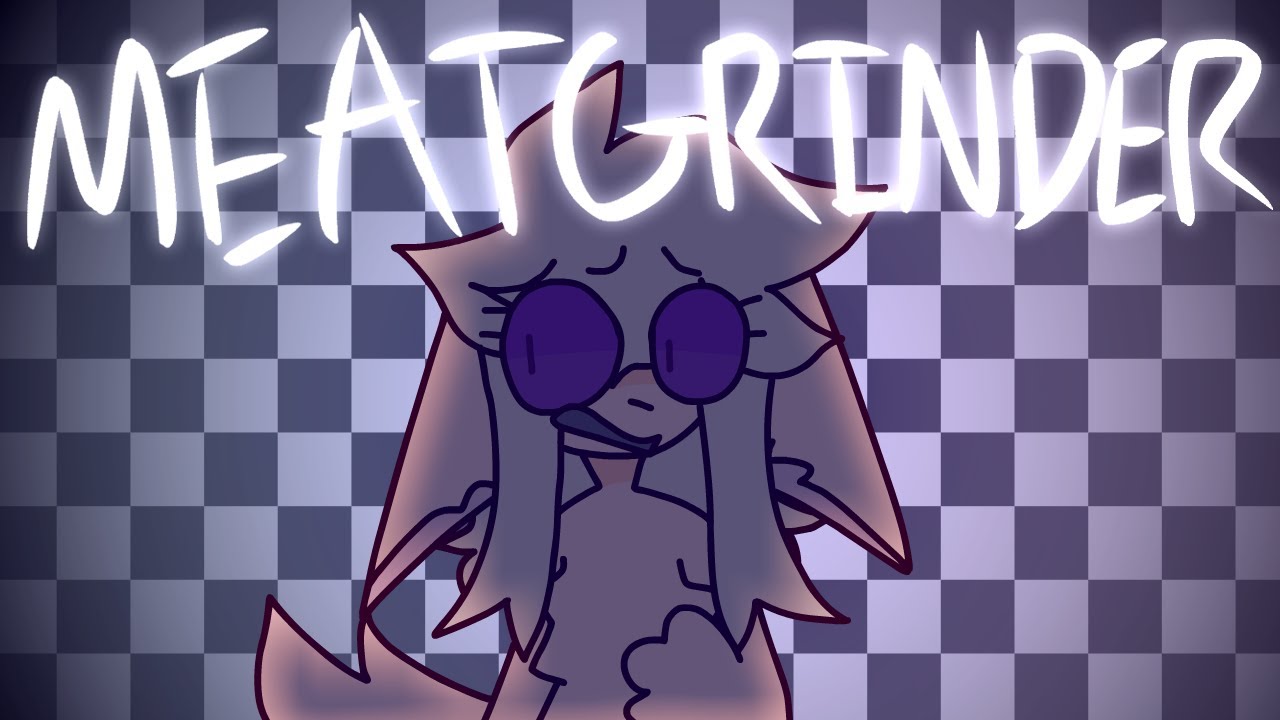 Meatgrinder Animation Meme Youtube