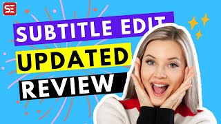 11 Subtitle Edit Features Added in the Last 4 Years That Make It the Best Free Subtitling Software